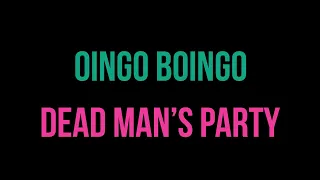 Oingo Boingo - Dead Man's Party [Karaoke]