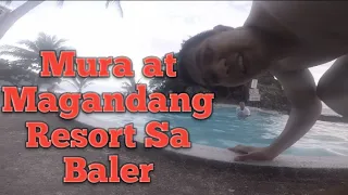 Murang Resort sa Baler