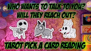 💬Who Wants To Talk To You? Will They Reach Out / When?💬 Tarot Pick a Card Reading