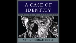 Sherlock Holmes-A Case of Identity by Sir Arthur Conan Doyle  (Audiobook)