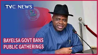 Bayelsa govt bans Public gatherings for two weeks