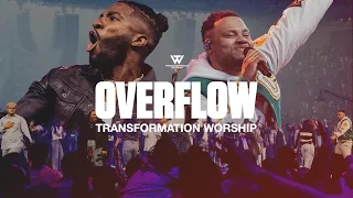 Transformation Worship x Todd Dulaney - Overflow (Live)