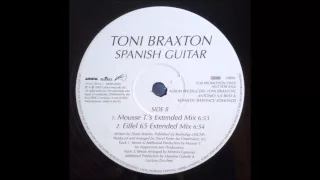 Toni Braxton - Spanish Guitar (Mousse T 's Extended Mix) 12"