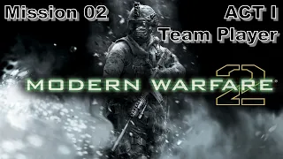 Mission 2 | Act 1 - Team Player | Call of Duty Modern Warfare 2 Remastered 2020 | No Commentary