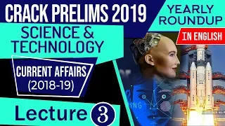 UPSC CSE Prelims 2019 Science & Technology Current Affairs 2018-19 yearly roundup, Set 3 in English