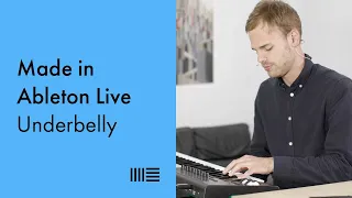 Made in Ableton Live: Underbelly on creating dynamic arrangements, recording automation and more