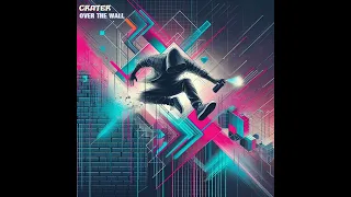 Crater - Over The Wall - (2024) - (Full Album)