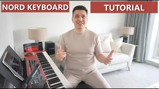 Nord Keyboards: A Beginner's Guide | Nord Keyboards Quick Start Guide | Nord Piano Nord Stage Guide