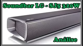 Soundbar LG-SJ5 320w - Análise rápida