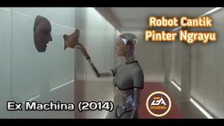 Robot Cantik Pinter Merayu | Ex Machina 2014 | Alur Cerita Film #1