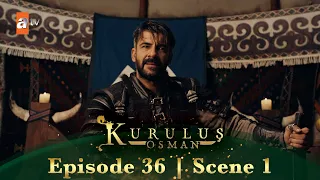 Kurulus Osman Urdu | Season 4 - Episode 36 Scene 1 | Osman Sahab ko hamaari zaroorat nahin hai!