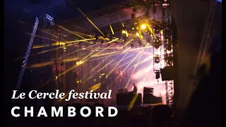 Le Cercle Festival - Chambord