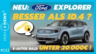 Ford Explorer zersägt ID.4! 🔥 E-Auto-Revolution für unter 20.000€ 💥 | Elektroauto-News 113