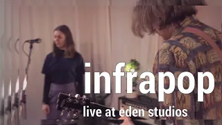 infrapop - LIVE at EDEN SESSION #7