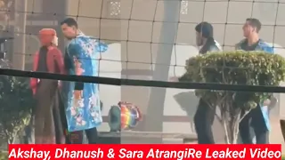 AtrangiRe Movie Shooting Dance Video | Akshay Kumar | Sara Ali Khan | Dhanush