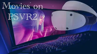 Can you watch movies on PSVR2?
