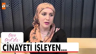 Dadı Meryem cinayeti kimin işlediğini açıkladı! - Esra Erol'da 5 Nisan 2024