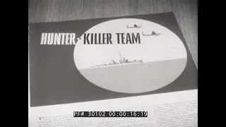 HUNTER KILLER ANTI-SUBMARINE WARFARE U.S. NAVY FILM 30102