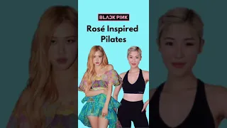 BLACKPINK Rosé Inspired Pilates | #shorts