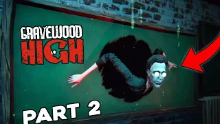 Finding the Teachers Secrets | Gravewood High Level 1 Gameplay (Part 2)