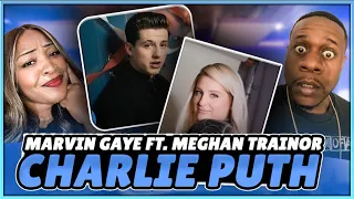 Now This Is How You Get It On!!  Charlie Puth - Marvin Gaye Ft. Meghan Trainor (Reaction)