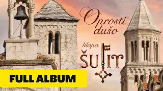 Oprosti dušo | Klapa Šufit | full album