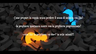 Sessione di domande e risposte sulla preghiera di coppia