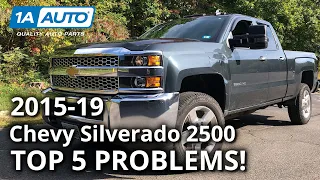 Top 5 Problems Chevy Silverado 2500 Truck 3rd Generation 2015-19