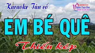 Karaoke tân cổ EM BÉ QUÊ - THIẾU KÉP  [Hát cùng Thu Trang]