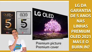 LG 5 anos de Garantia na Tela Oled, Mas e o Burn in?