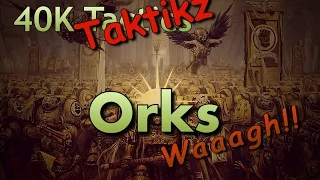 40k Tactics and Review: Orks