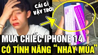 Mua được chiếc IPHONE 14, thanh niên muốn TIỀN ĐÌNH vì máy có tính năng NHẢY MÚA | Tin Nhanh 3 Phút