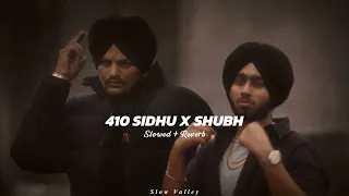 410 Sidhu X Shubh Mashup (Slowed Reverb) - Sidhu Moose Wala X Shubh