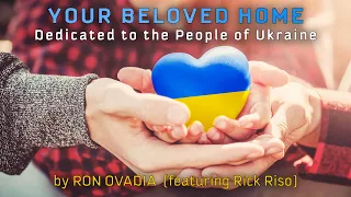 Songs About Ukraine: Your Beloved Home, dedicated to the Ukrainian People