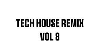 TECH HOUSE VOL 8