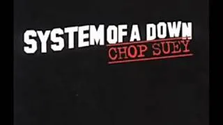 System of a Down   Chop Suey! Instrumental