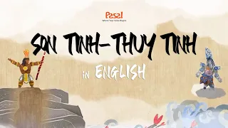 Kể chuyện Sơn Tinh, Thủy Tinh bằng Tiếng Anh | Học từ vựng Tiếng Anh qua câu chuyện cổ tích