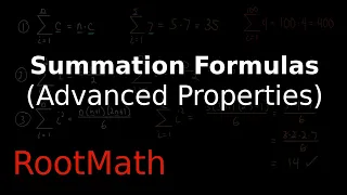 Summation Formulas and Sigma Notation (Part 3) Advanced Properties