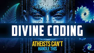 Divine Coding - Math Proves The Existence of God | Nightmare of Atheists