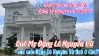 Review Biệt Phủ của Vua Cafe Đặng Lê Nguyên Vũ có gì ???
