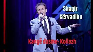 Shaqir Cërvadiku-KANGË DASME(Kollazh-10 kangë)