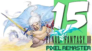 Lets Blindly Play Final Fantasy III (Pixel Remaster): Part 15 - Sewer or Later