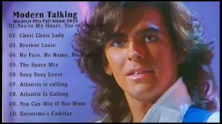 Best Of Modern Talking Playlist 2021 Modern Talking Greatest Hits Full Album 2022