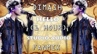 DIMASH - HELLO (1 HOUR) AUDIO ~FANMIX