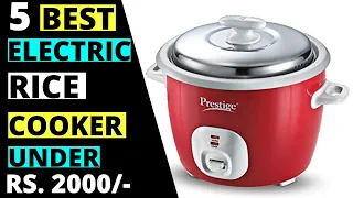 Top 5 Best Electric Rice Cooker in India Under Rs 1000- 2000 in 2020 | Budget Electric Rice Cooker