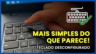 TECLADO DESCONFIGURADO? | COMO RESOLVER FÁCIL (Mais simples do que parece)