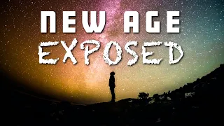 The New Age Deception Exposed!