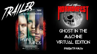 PARALLEL MINDS - Trailer (Official South African HORRORFEST Selection)