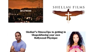 fitness tips to getting in shape & having your own Hollywood Physique