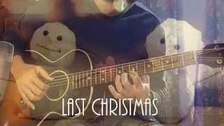 Last Christmas ラスト・クリスマス Kotaro Oshio （cover） 押尾コータロー